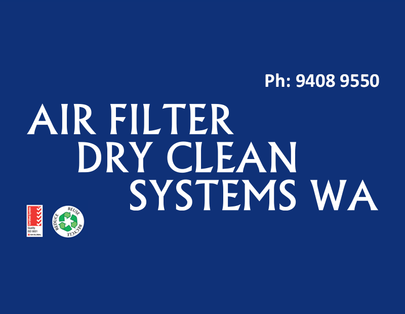 Here's How This Trusted Air Filter Dry Cleaning Specialist in Western Australia Do Their Work